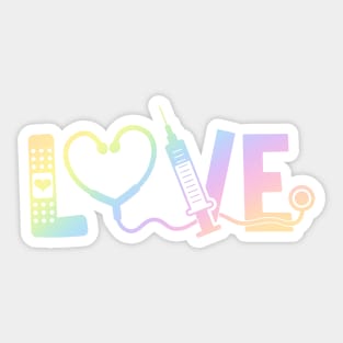 Love nurse - inspiring nurse quote Sticker